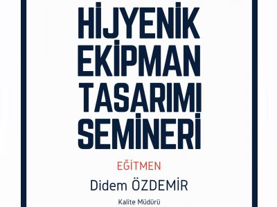 HİJYENİK EKİPMAN TASARIMI SEMİNERİ